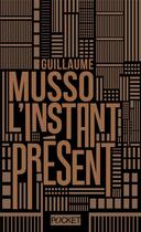 Couverture du livre « L'instant présent » de Guillaume Musso aux éditions Pocket