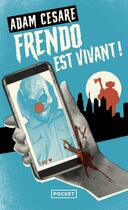 Couverture du livre « Frendo est vivant ! » de Adam Cesare aux éditions Pocket