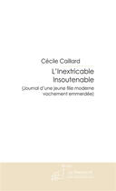 Couverture du livre « L'inextricable insoutenable » de Caillard-C aux éditions Le Manuscrit