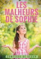 Couverture du livre « Les malheurs de Sophie » de Sophie De Segur aux éditions Books On Demand