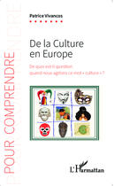 Couverture du livre « De la culture en Europe ; de quoi est-il question quand nous agitons ce mot 