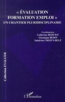 Couverture du livre « Évaluation, formation, emploi, un chantier pluridisciplinaire » de  aux éditions L'harmattan