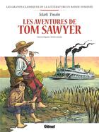 Couverture du livre « Les aventures de Tom Sawyer » de Danilo Loizedda et Caterina Mognato aux éditions Glenat