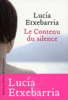 Couverture du livre « Le contenu du silence » de Lucia Etxebarria aux éditions Heloise D'ormesson