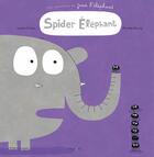Couverture du livre « Jean l'éléphant ; spider éléphant » de Nicolas Gouny et Laurie Cohen aux éditions Frimousse
