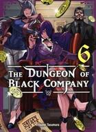 Couverture du livre « The dungeon of black company Tome 6 » de Youhei Yasumura aux éditions Komikku