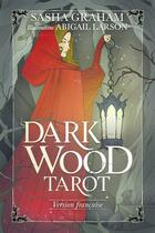 Couverture du livre « Dark wood tarot » de Sasha Graham et Abigail Larson aux éditions Vega
