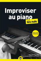 Couverture du livre « Improviser au piano pour les nuls, poche, 2e ed » de Giguelay/Enhco aux éditions First