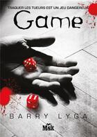 Couverture du livre « Game » de Barry Lyga aux éditions Editions Du Masque