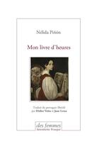 Couverture du livre « Mon livre d'heures » de Nelida Pinon aux éditions Des Femmes