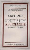 Couverture du livre « Les éducateurs sociaux de l'Allemagne moderne t.3 ; critique de l'éducation allemande (de Kant à Hitler) » de M Tazerout aux éditions Nel