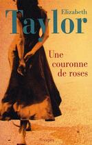 Couverture du livre « Une couronne de roses » de Elizabeth Taylor aux éditions Rivages