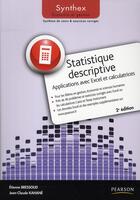 Couverture du livre « Statistique descriptive avec Excel et calulatrices (2e édition) » de Etienne Bressoud et Jean-Claude Kahane aux éditions Pearson