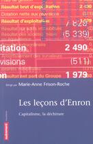 Couverture du livre « Les Lecons D'Enron : Capitalisme, La Dechirure » de Marie-Anne Frison-Roche aux éditions Autrement