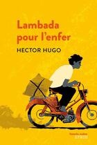 Couverture du livre « Lambada pour l'enfer » de Hector Hugo aux éditions Syros Jeunesse