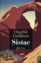 Couverture du livre « Sistac » de Charlie Galibert aux éditions Libretto