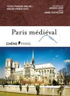 Couverture du livre « Paris médiéval » de Janine Casevecchie et Jacques Lebar aux éditions Chene