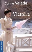 Couverture du livre « Victoire » de Corine Valade aux éditions De Boree