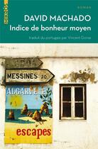 Couverture du livre « Indice de bonheur moyen » de David Machado aux éditions Editions De L'aube