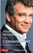 Couverture du livre « L'engagement : un récit intime et édifiant du pouvoir » de Arnaud Montebourg aux éditions Pluriel