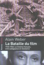 Couverture du livre « 1933-1945, le cinéma français » de Alain Weber aux éditions Ramsay
