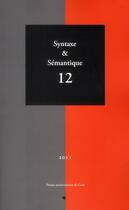 Couverture du livre « Syntaxe et semantique, n 12 / 2011 » de Nicole Le Querler aux éditions Pu De Caen