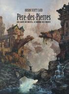 Couverture du livre « Père-des-pierres ; un conte de Westil, le monde des mages » de Orson Scott Card aux éditions L'atalante