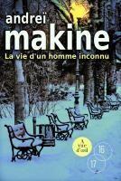 Couverture du livre « La vie d'un homme inconnu » de Andrei Makine aux éditions A Vue D'oeil