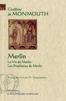 Couverture du livre « Merlin ; la vie de Merlin ; les prophéties de Merlin » de Geoffrey De Monmouth aux éditions Paleo