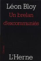 Couverture du livre « Un brelan d'excommunies » de Leon Bloy et Francois L'Yvonnet aux éditions L'herne