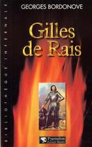Couverture du livre « Gilles de Rais » de Georges Bordonove aux éditions Pygmalion