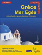 Couverture du livre « Grèce, mer Egée ; Athènes, Cyclades, Sporades, Chalcidique, Dodécanèse (2e édition) » de Rod Heikell aux éditions Vagnon