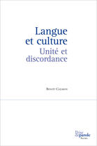 Couverture du livre « Langue et culture ; unité et discordance » de Benoit Cazabon aux éditions Prise De Parole