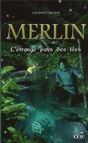Couverture du livre « Merlin t.5 ; l'étrange pays des fées » de Laurence Carriere aux éditions Les Editeurs Reunis
