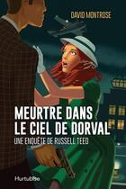 Couverture du livre « Meurtre dans le ciel de Dorval » de Montrose David aux éditions Editions Hurtubise