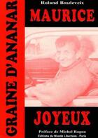 Couverture du livre « Maurice joyeux » de Bosdeveix/Ragon aux éditions Le Monde Libertaire