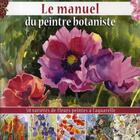 Couverture du livre « Le manuel du peintre botaniste » de  aux éditions Tutti Frutti