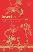 Couverture du livre « Insectes » de Lafcadio Hearn aux éditions Editions Du Sonneur