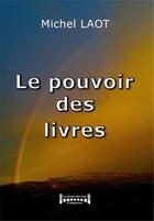 Couverture du livre « Le pouvoir des livres » de Michel Laot aux éditions Sudarenes