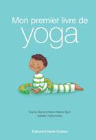 Couverture du livre « Mon premier livre de yoga » de Sophie Martel et Marie-Helene Tapin aux éditions Dominique Et Compagnie