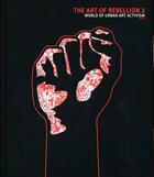 Couverture du livre « The art of rebellion 2 » de Hundertmark Christia aux éditions Gingko Press