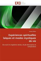 Couverture du livre « Experiences spirituelles laiques et modes mystiques de vie » de Mitev-K aux éditions Editions Universitaires Europeennes