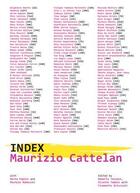 Couverture du livre « Maurizio Cattelan : index » de Vicente Todoli et Roberta Tenconi aux éditions Dap Artbook