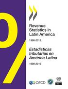 Couverture du livre « Latin america 2014-revenue statistics 1990-2012 - estadisticas tributarias en america latina » de Ocde aux éditions Oecd
