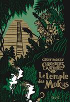 Couverture du livre « Chroniques de l'archipel ; le temple des Mokus » de Geoff Rodkey aux éditions Seuil Jeunesse