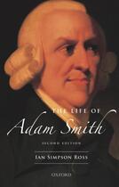 Couverture du livre « The Life of Adam Smith » de Ross Ian Simpson aux éditions Oup Oxford
