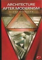 Couverture du livre « Architecture after modernism (world of art) » de Diane Ghirardo aux éditions Thames & Hudson