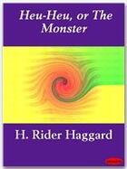 Couverture du livre « Heu-Heu, or The Monster » de Henry Rider Haggard aux éditions Ebookslib