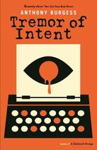 Couverture du livre « Tremor of Intent » de Anthony Burgess aux éditions Profile Digital