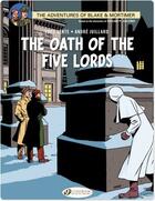 Couverture du livre « Blake et Mortimer t.18 ; the oath of the five lords » de Andre Juillard et Yves Sente aux éditions Cinebook